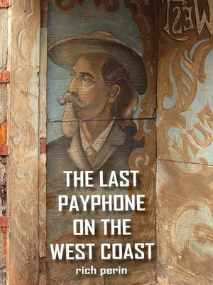 cover image of The Last Payphone On the West Coast